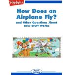 How Does an Airplane Fly?, Highlights for Children
