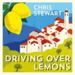 Driving Over Lemons, Chris Stewart