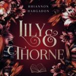 Lily  Thorne, Rhiannon Hargadon