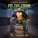 FIT THE CRIME The Impostor Lie, Corinne Arrowood
