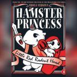 Hamster Princess, Ursula Vernon