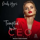 Tempted by the CEO, Emily Hayes
