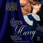 A Question for Harry, Angeline Fortin