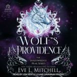 Wolfs Providence, Eve L. Mitchell