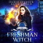 Freshman Witch, Ingrid Seymour