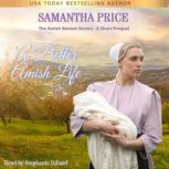 A Better Amish Life, Samantha Price