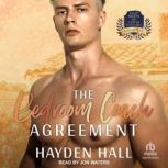 The Bedroom Coach Agreement, Hayden Hall