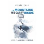 The Mountains we carry inside, Hernan Leal