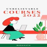 Unbelievable Courses 2022, BARAKATH