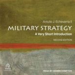 Military Strategy, Antulio J. Echevarria II