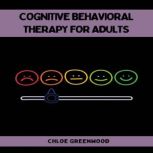COGNITIVE BEHAVIORAL THERAPY FOR ADUL..., CHLOE GREENWOOD