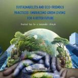 Sustainability and Ecofriendly Pract..., Rebecca Andrews