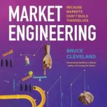 Market Engineering, Bruce Cleveland