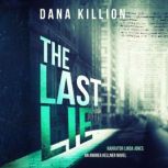 The Last Lie, Dana Killion