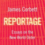 Reportage, James Corbett