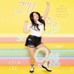 Ill Be the One, Lyla Lee