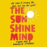 The Sunshine Mind, Tanya Rad