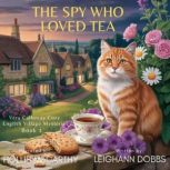 The Spy Who Loved Tea, Leighann Dobbs