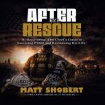 AFTER THE RESCUE, MATT SHOBERT