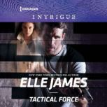 Tactical Force, Elle James
