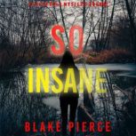 So Insane A Faith Bold FBI Suspense ..., Blake Pierce