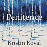 Penitence, Kristin Koval