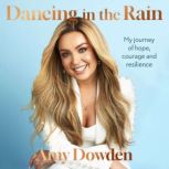 Dancing in the Rain, Amy Dowden