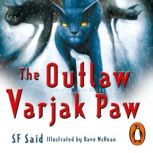 The Outlaw Varjak Paw, SF Said