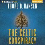 The Celtic Conspiracy, Thore D. Hansen