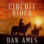 The Circuit Rider, Dan Ames