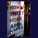 Home Sweet Home, April Smith
