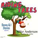 Riding Trees, Mike Anderson