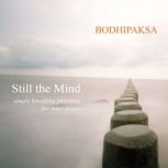 Still the Mind, Bodhipaksa
