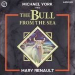 The Bull from the Sea, Mary Renault