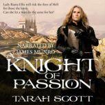 A Knight of Passion, Tarah Scott