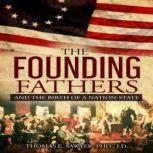 The Founding Fathers And The Birth Of..., Thomas Sawyer