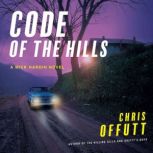 Code of the Hills, Chris Offutt