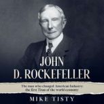 John D. Rockefeller, Mike Tisty