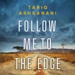 Follow Me to the Edge, Tariq Ashkanani