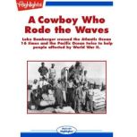 A Cowboy Who Rode the Waves, Peggy Reiff Miller