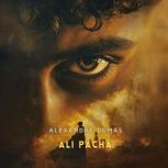 Ali Pacha, Alexandre Dumas