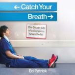 Catch Your Breath, Ed Patrick