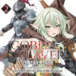 Goblin Slayer, Vol. 2, Kumo Kagyu