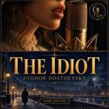 The Idiot, Fyodor Dostoevsky