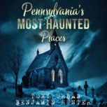 Pennsylvanias Most Haunted Places, Tony Urban