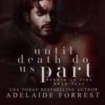 Until Death Do Us Part, Adelaide Forrest
