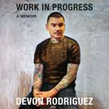 Work in Progress, Devon Rodriguez