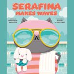 Serafina Makes Waves, Matthew Burgess