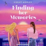 Finding Her Memories, Violet Morley