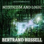 Mysticism and Logic, Bertrand Russell